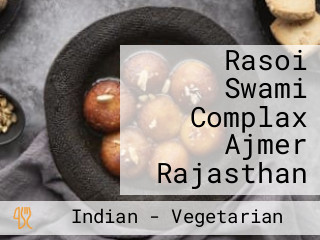 Rasoi Swami Complax Ajmer Rajasthan