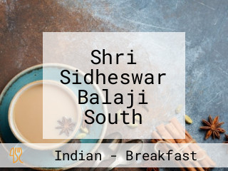 Shri Sidheswar Balaji South Indian Cafe