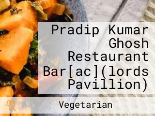 Pradip Kumar Ghosh Restaurant Bar[ac](lords Pavillion)