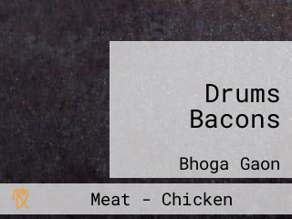 Drums Bacons