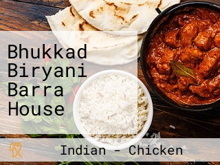 Bhukkad Biryani Barra House