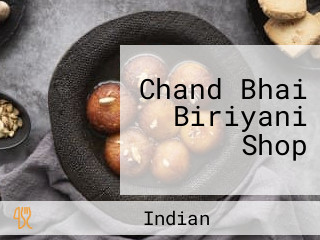 Chand Bhai Biriyani Shop