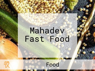 Mahadev Fast Food