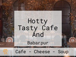 Hotty Tasty Cafe And