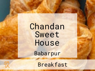 Chandan Sweet House