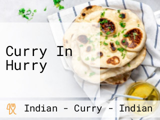 Curry In Hurry