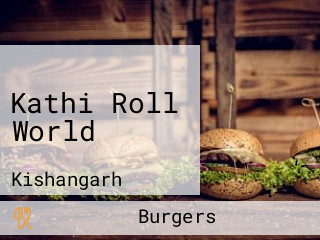 Kathi Roll World