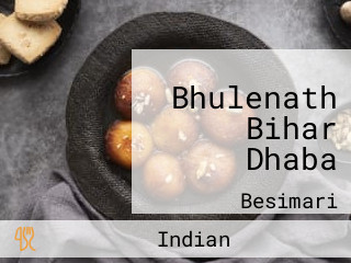 Bhulenath Bihar Dhaba