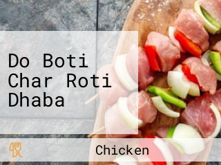 Do Boti Char Roti Dhaba