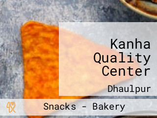 Kanha Quality Center