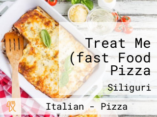 Treat Me (fast Food Pizza