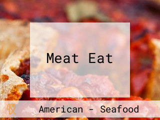 Meat Eat