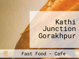 Kathi Junction Gorakhpur