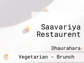 Saavariya Restaurent