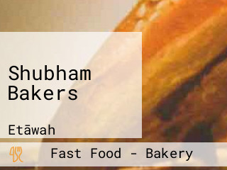 Shubham Bakers