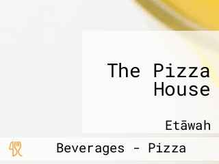 The Pizza House