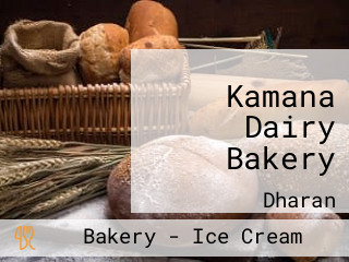 Kamana Dairy Bakery