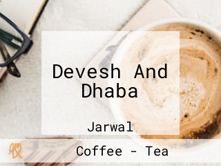 Devesh And Dhaba