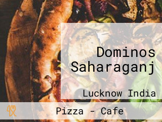 Dominos Saharaganj