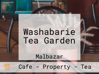 Washabarie Tea Garden