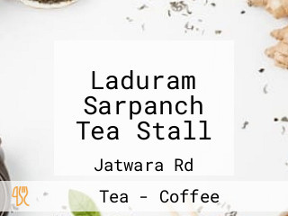 Laduram Sarpanch Tea Stall