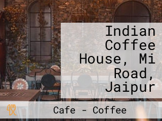 Indian Coffee House, Mi Road, Jaipur