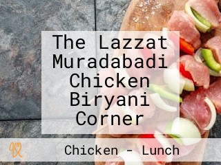 The Lazzat Muradabadi Chicken Biryani Corner