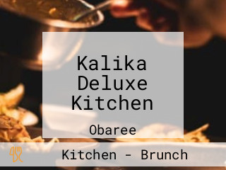 Kalika Deluxe Kitchen