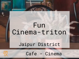 Fun Cinema-triton