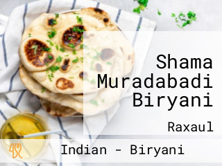 Shama Muradabadi Biryani