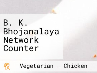 B. K. Bhojanalaya Network Counter