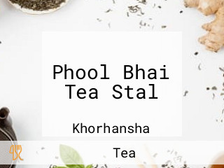 Phool Bhai Tea Stal