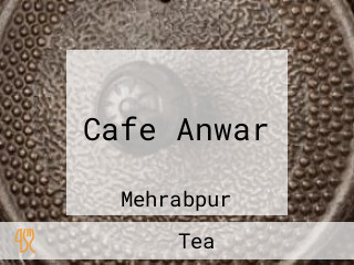 Cafe Anwar