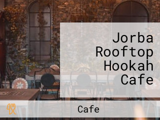 Jorba Rooftop Hookah Cafe