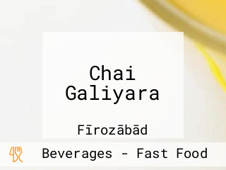 Chai Galiyara