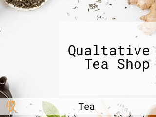 Qualtative Tea Shop