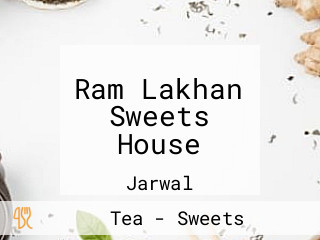 Ram Lakhan Sweets House