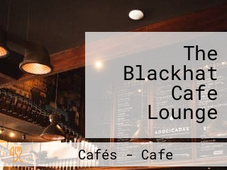 The Blackhat Cafe Lounge