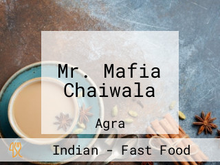 Mr. Mafia Chaiwala