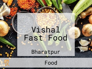 Vishal Fast Food