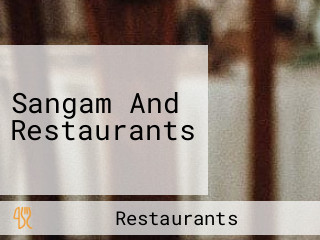 Sangam And Restaurants