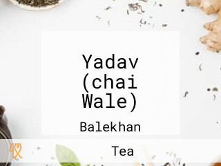 Yadav (chai Wale)