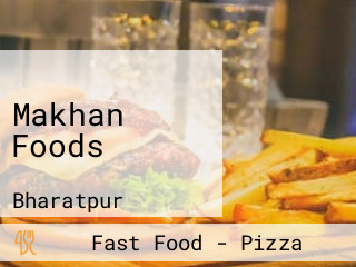 Makhan Foods