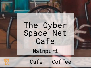 The Cyber Space Net Cafe