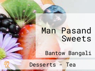 Man Pasand Sweets