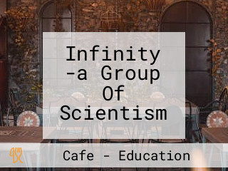 Infinity -a Group Of Scientism