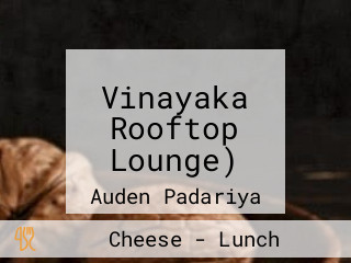 Vinayaka Rooftop Lounge)