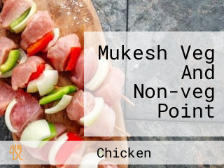 Mukesh Veg And Non-veg Point