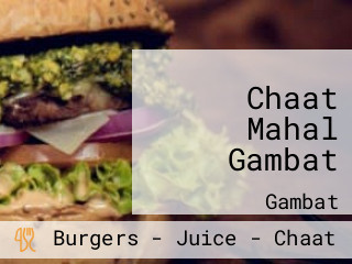 Chaat Mahal Gambat