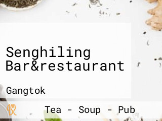 Senghiling Bar&restaurant